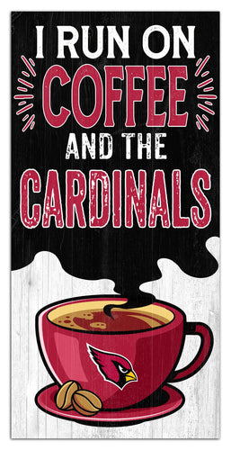 Fan Creations Home Decor Arizona Cardinals I Run On Coffee 6x12
