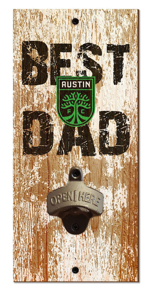 Fan Creations Home Decor Austin FC  Best Dad Bottle Opener