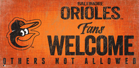 Fan Creations 6x12 Sign Baltimore Orioles Fans Welcome Sign