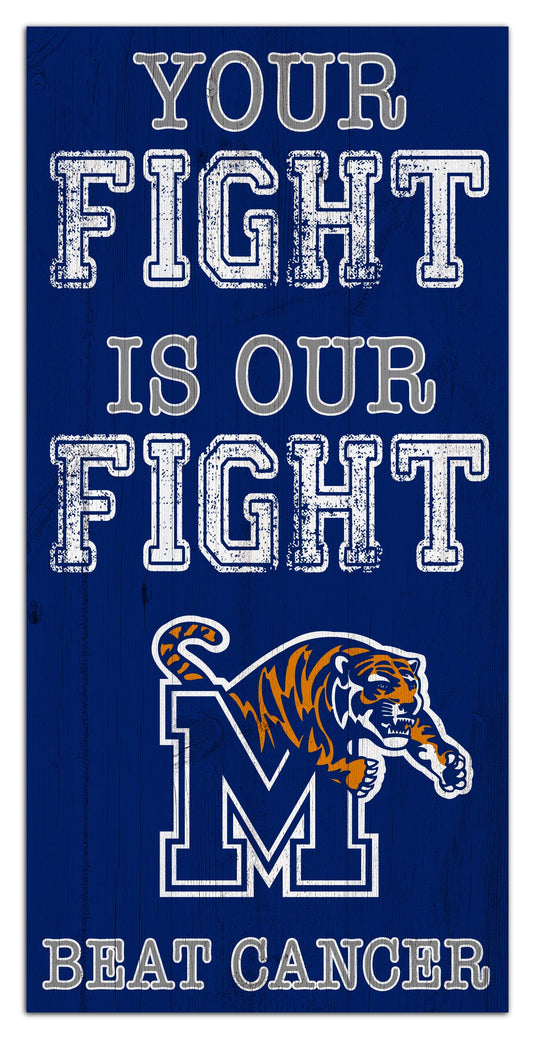 Fan Creations Home Decor Memphis Your Fight Is Our Fight 6x12