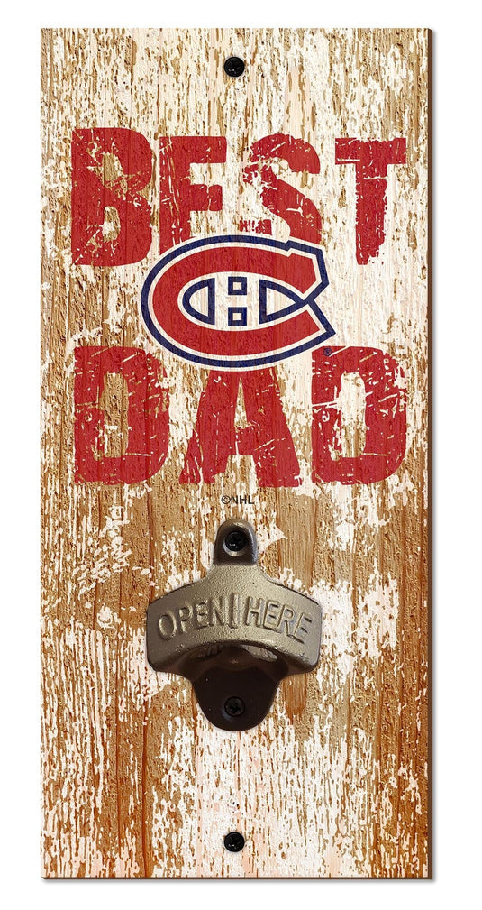 Fan Creations Home Decor Montreal Canadiens  Best Dad Bottle Opener
