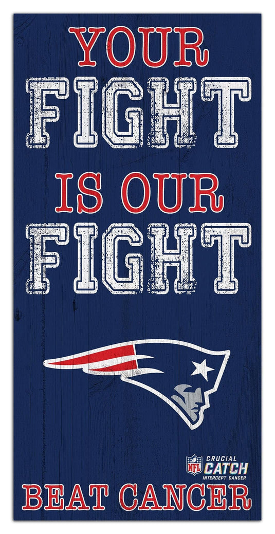 Fan Creations Home Decor New England Patriots Your Fight Is Our Fight 6x12