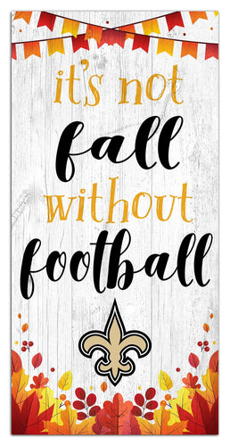 Fan Creations Holiday Home Decor New Orleans Saints Not Fall Without Football 6x12
