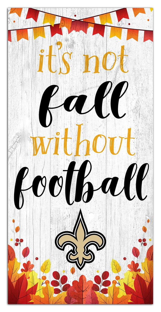 Fan Creations Holiday Home Decor New Orleans Saints Not Fall Without Football 6x12