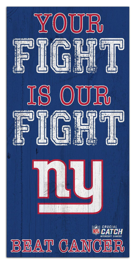 Fan Creations Home Decor New York Giants Your Fight Is Our Fight 6x12