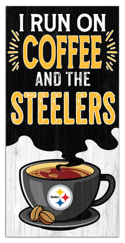 Fan Creations Home Decor Pittsburgh Steelers I Run On Coffee 6x12
