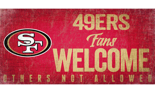 Fan Creations 6x12 Sign San Francisco 49ers Fans Welcome Sign