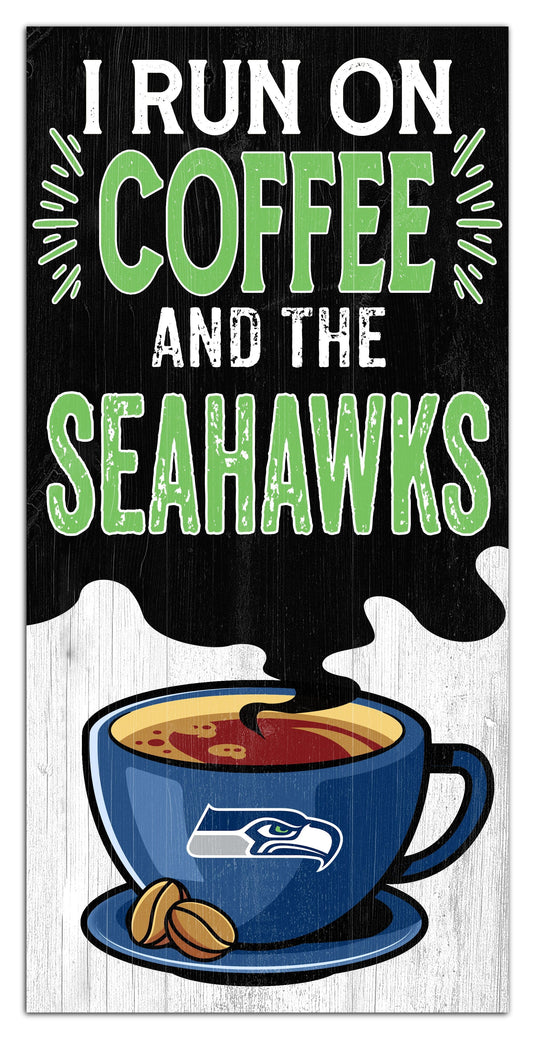 Fan Creations Home Decor Seattle Seahawks I Run On Coffee 6x12