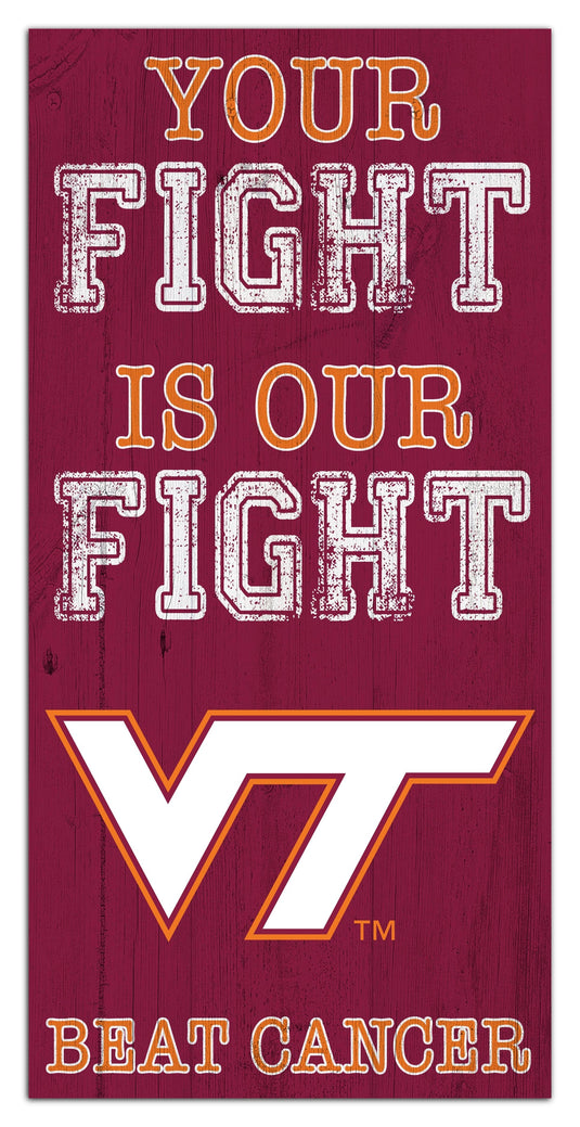 Fan Creations Home Decor Virginia Tech Your Fight Is Our Fight 6x12