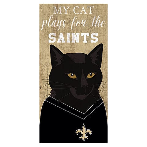 Fan Creations 6x12 Horizontal My Cat Plays For The New Orleans Saints 6x12 Sign