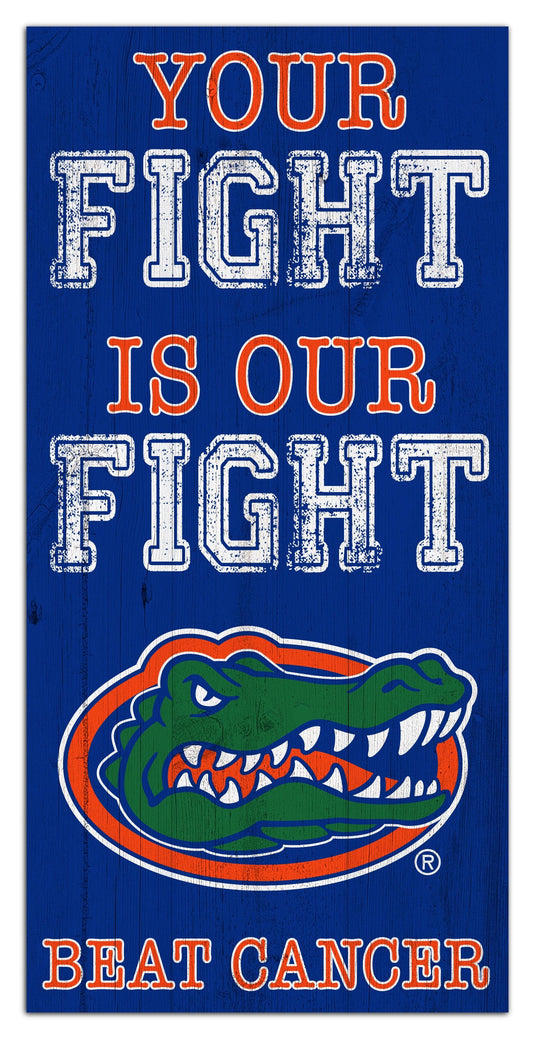 Fan Creations Home Decor Florida Your Fight Is Our Fight 6x12