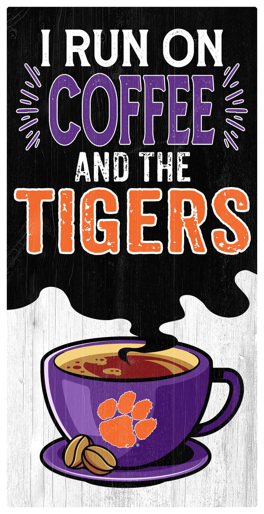 Fan Creations Home Decor Clemson I Run On Coffee 6x12