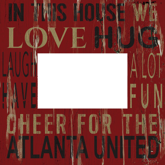 Fan Creations Home Decor Atlanta United  In This House 10x10 Frame