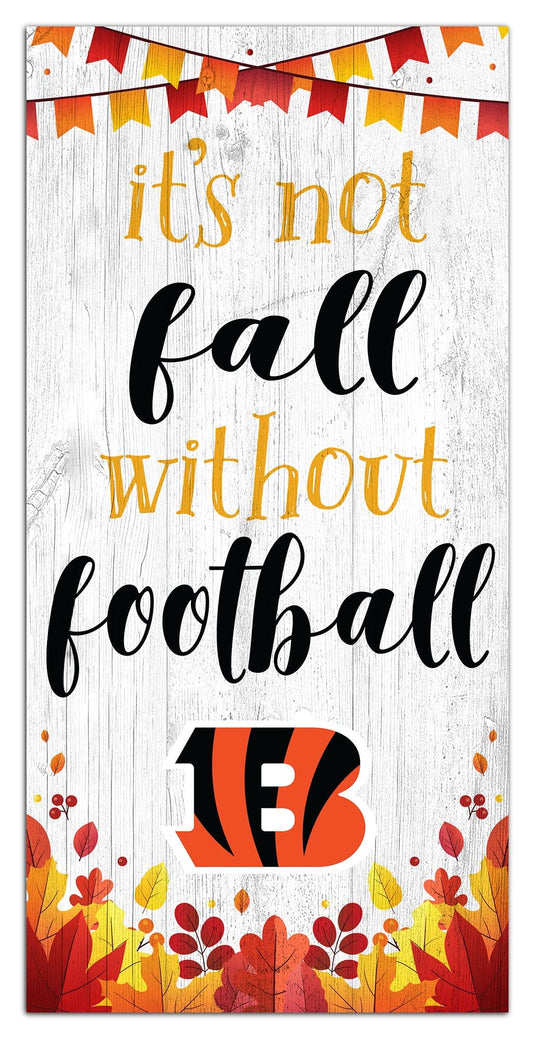 Fan Creations Holiday Home Decor Cincinnati Bengals Not Fall Without Football 6x12