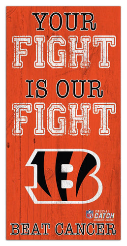 Fan Creations Home Decor Cincinnati Bengals Your Fight Is Our Fight 6x12