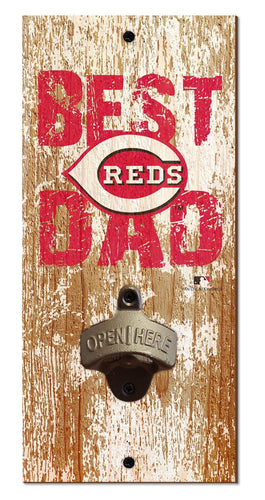 Fan Creations Home Decor Cincinnati Reds  Best Dad Bottle Opener
