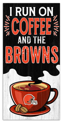 Fan Creations Home Decor Cleveland Browns I Run On Coffee 6x12