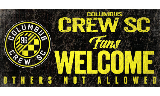 Fan Creations 6x12 Sign Columbus Crew SC Fans Welcome Sign