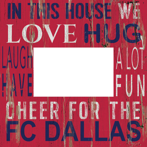 Fan Creations Home Decor FC Dallas  In This House 10x10 Frame