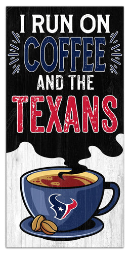 Fan Creations Home Decor Houston Texans I Run On Coffee 6x12