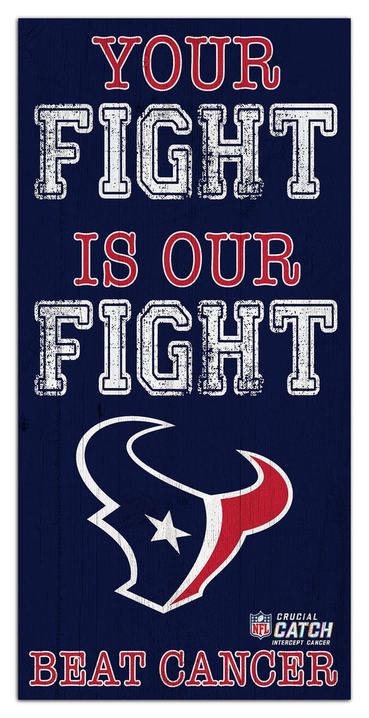 Fan Creations Home Decor Houston Texans Your Fight Is Our Fight 6x12