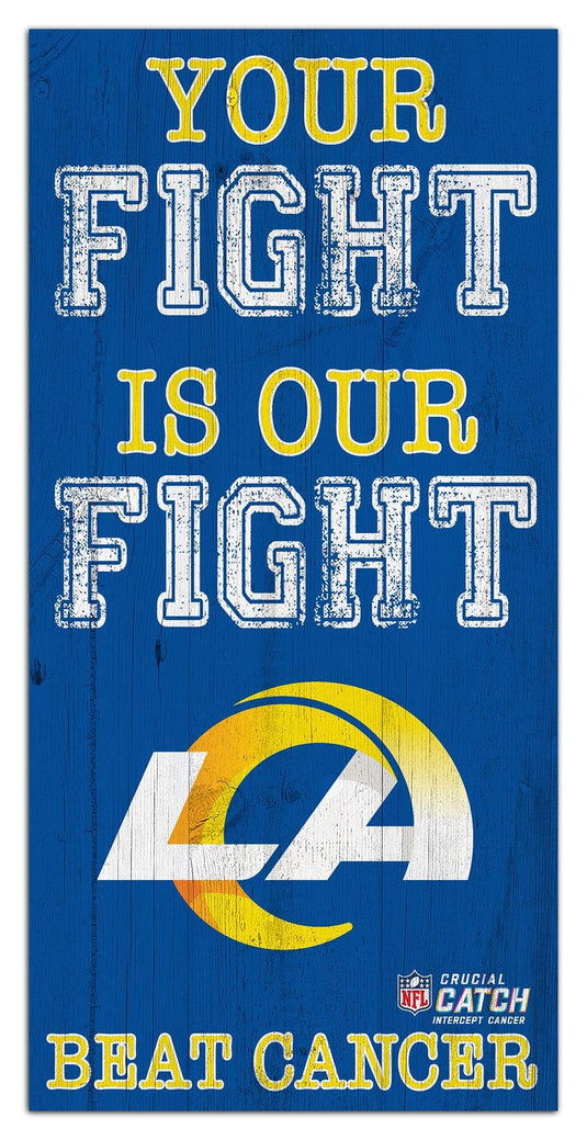 Fan Creations Home Decor Los Angeles Rams Your Fight Is Our Fight 6x12
