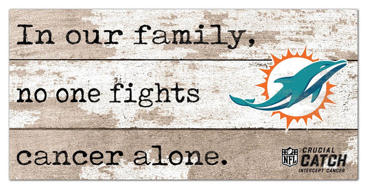 Fan Creations Home Decor Miami Dolphins No One Fights Alone 6x12
