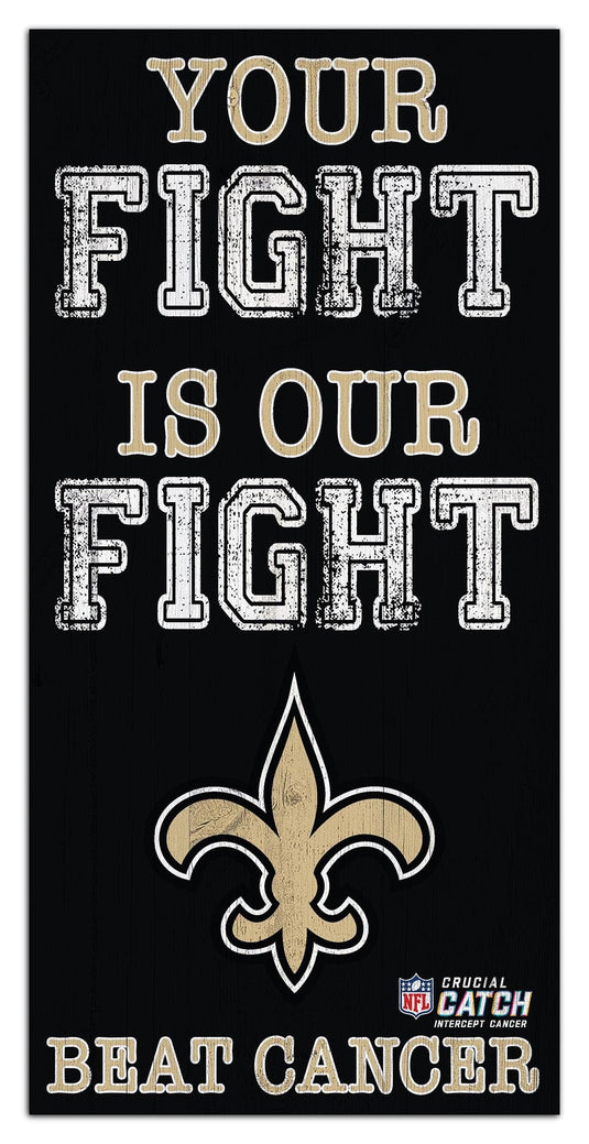 Fan Creations Home Decor New Orleans Saints Your Fight Is Our Fight 6x12