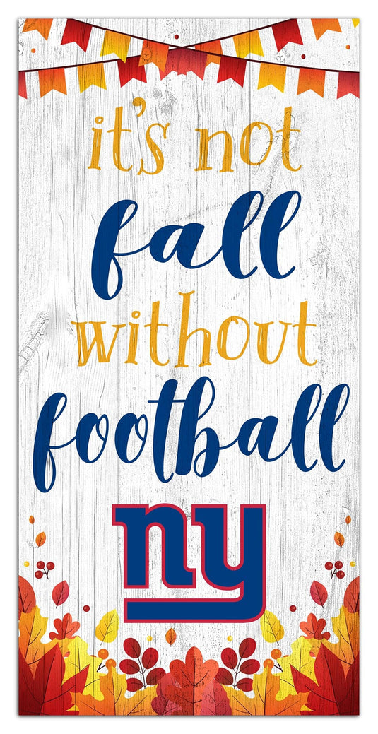 Fan Creations Holiday Home Decor New York Giants Not Fall Without Football 6x12