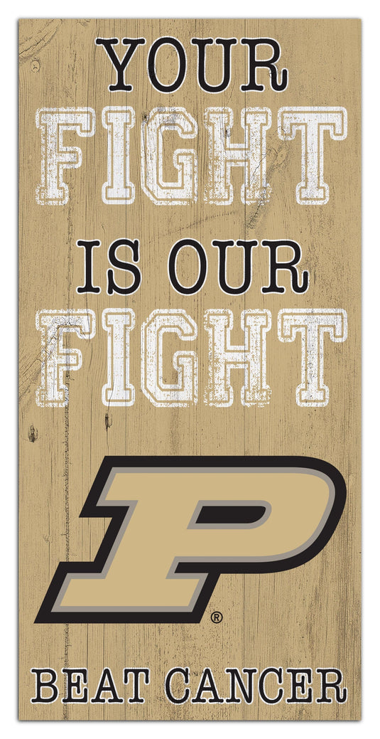 Fan Creations Home Decor Purdue Your Fight Is Our Fight 6x12