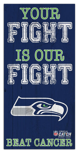 Fan Creations Home Decor Seattle Seahawks Your Fight Is Our Fight 6x12