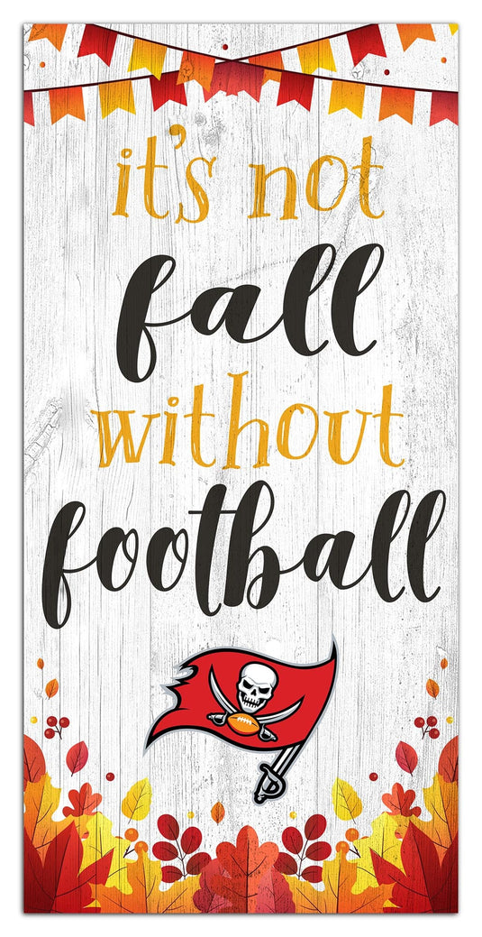 Fan Creations Holiday Home Decor Tampa Bay Buccaneers Not Fall Without Football 6x12