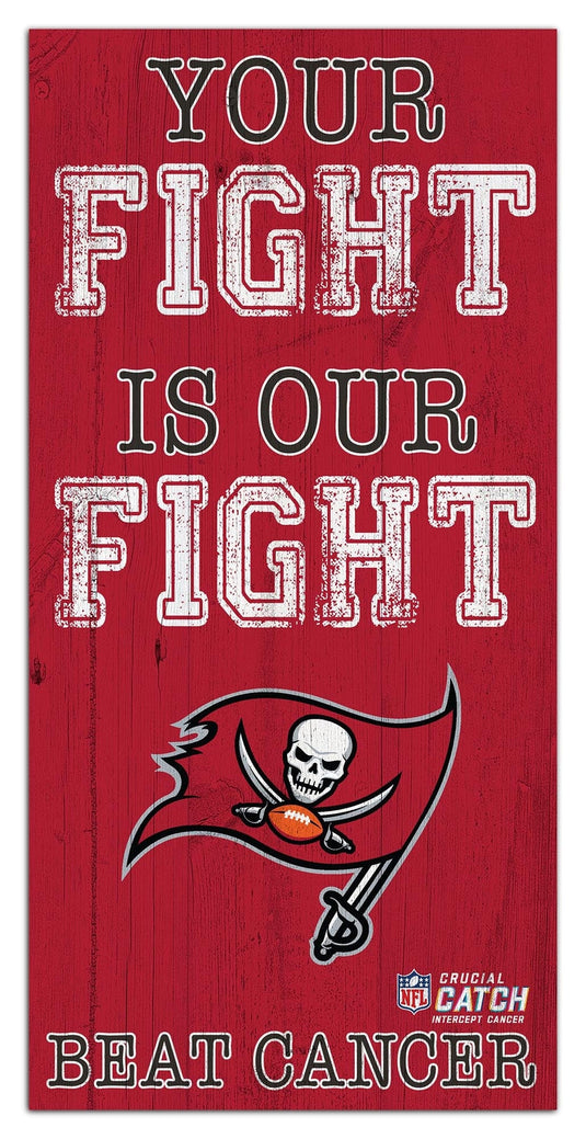 Fan Creations Home Decor Tampa Bay Buccaneers Your Fight Is Our Fight 6x12