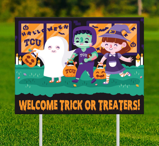 Fan Creations Yard sign TCU Welcome Trick or Treaters Yard Sign