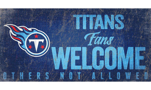 Fan Creations 6x12 Sign Tennessee Titans Fans Welcome Sign