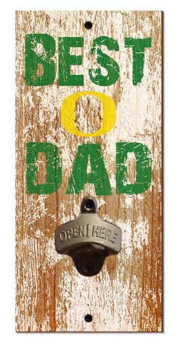 Fan Creations Home Decor University of Oregon  Best Dad Bottle Opener