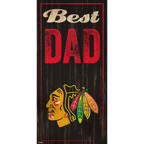 Fan Creations 6x12 Vertical Chicago Blackhawks Best Dad 6x12 Sign