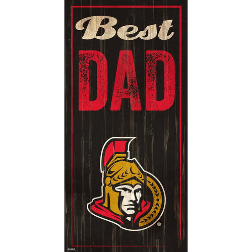 Fan Creations 6x12 Vertical Ottawa Senators Best Dad 6x12 Sign