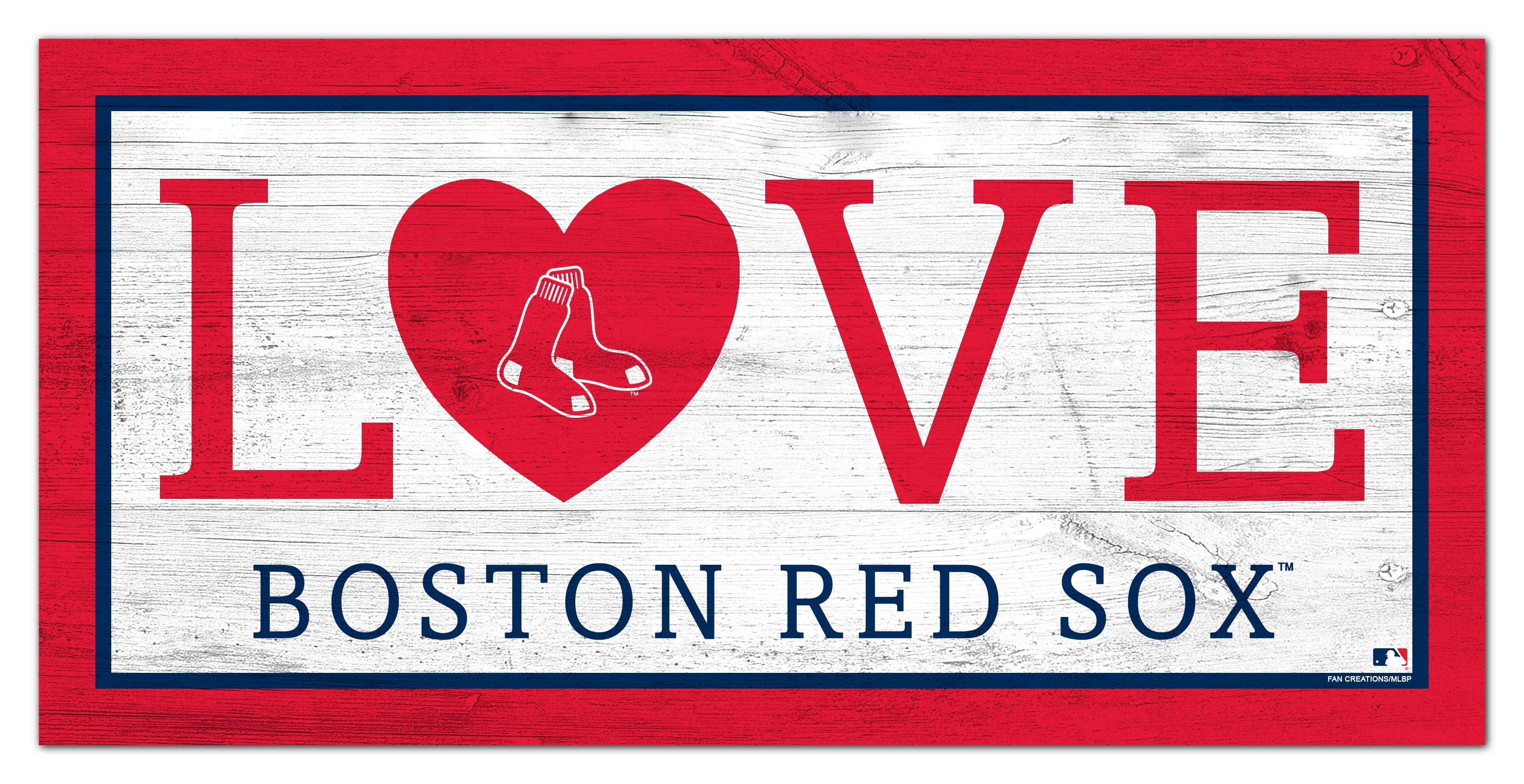 Boston Red Sox Love 6x12 Sign – Fan Creations GA