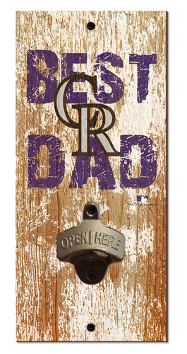 Fan Creations Home Decor Colorado Rockies  Best Dad Bottle Opener