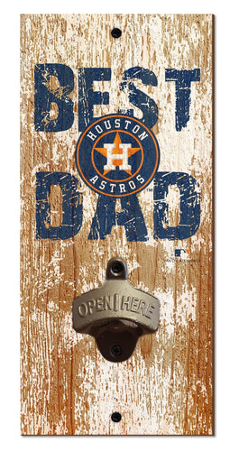 Fan Creations Home Decor Houston Astros  Best Dad Bottle Opener