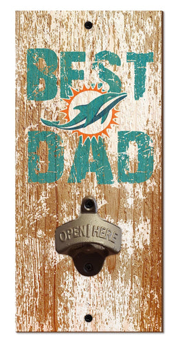 Fan Creations Home Decor Miami Dolphins  Best Dad Bottle Opener