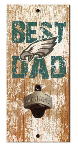 Fan Creations Home Decor Philadelphia Eagles  Best Dad Bottle Opener