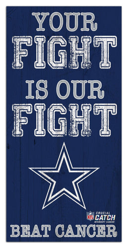 Fan Creations Home Decor Dallas Cowboys Your Fight Is Our Fight 6x12