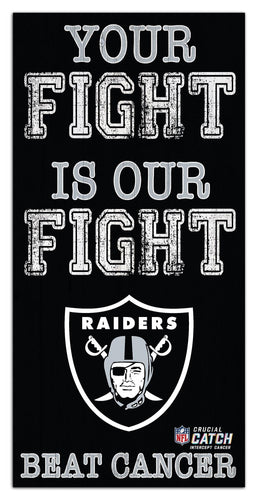 Fan Creations Home Decor Las Vegas Raiders Your Fight Is Our Fight 6x12