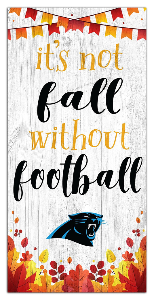 Fan Creations Holiday Home Decor Carolina Panthers Not Fall Without Football 6x12