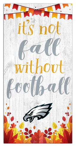 Fan Creations Holiday Home Decor Philadelphia Eagles Not Fall Without Football 6x12