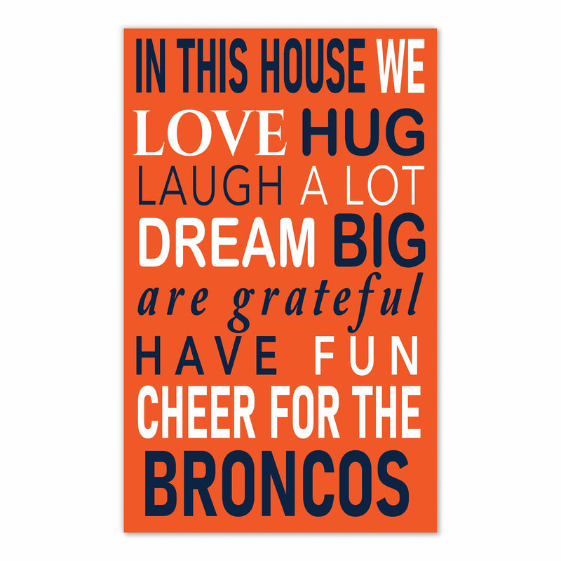 Load image into Gallery viewer, Fan Creations NFL Denver Broncos in This House    11x19 Wall Decor
