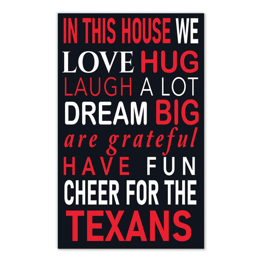 Fan Creations NFL Houston Texans in This House    11x19 Wall Decor