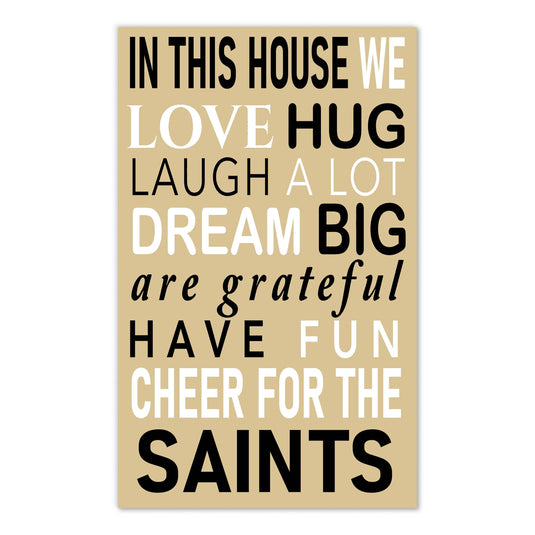 Fan Creations NFL New Orleans Saints in This House    11x19 Wall Decor